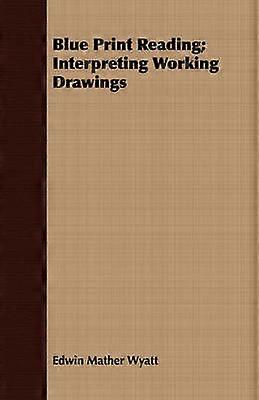 Blue Print Reading Interpreting Working Drawings