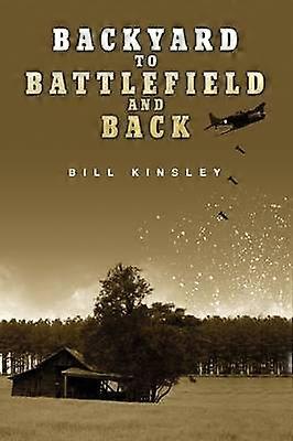 BACKYARD to BATTLEFIELD and BACK