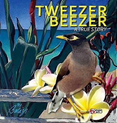 Tweezer Beezer A True Story