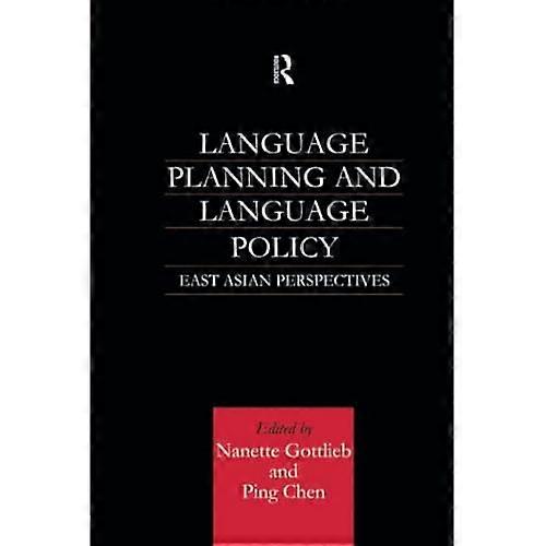 Language Planning and Language Policy: East Asian Perspectives