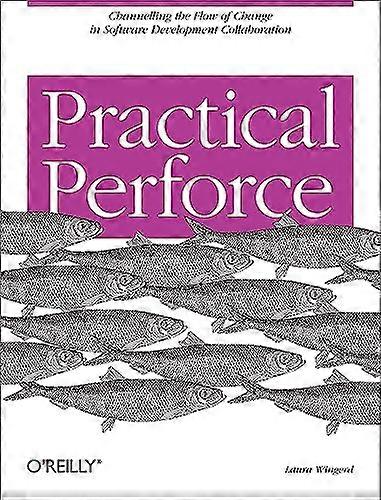 Practical Perforce