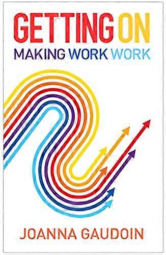 Getting On Making work work