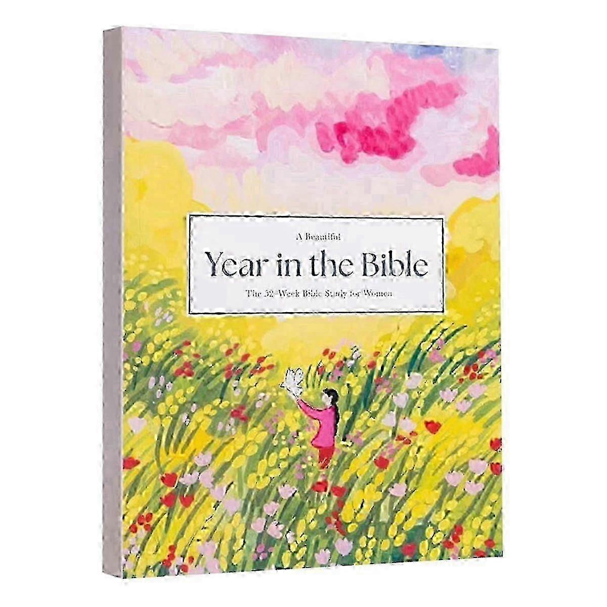 A Beautiful Year in the Bible Year in the Bible - Bible Study compatible with Women Year in the Bible Women Bib