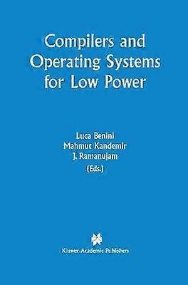 Compilers and Operating Systems for Low Power
