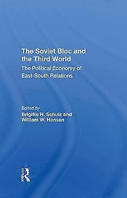 The Soviet Bloc And The Third World