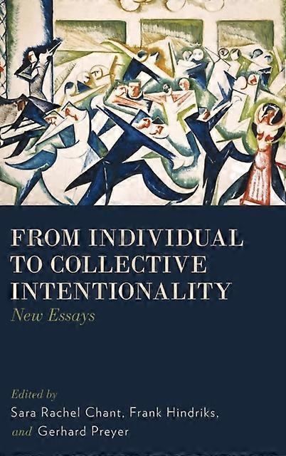 From Individual To Collective Intentionality - CHANT
