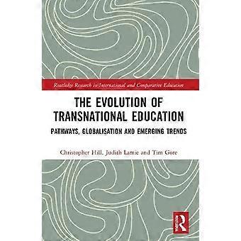 The Evolution Of Transnational Education Pathways Globalisation And Emerging - Christopher Hill