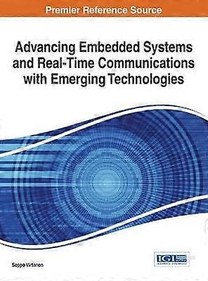 Advancing Embedded Systems and Real-Time Communications with Emerging Technologies