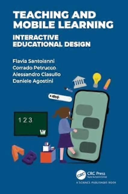Teaching And Mobile Learning Interactive Educational Design - Flavia Santoianni