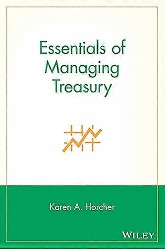 Essentials of Managing Treasury