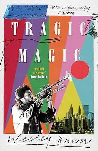Tragic Magic - Wesley Brown
