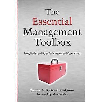 Der wesentliche Management Toolbox: Werkzeuge, Modelle und Notizen für Manager und Berater