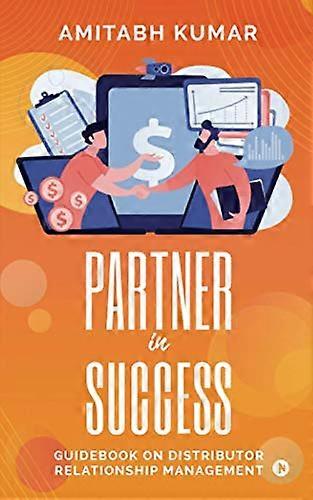 Partner In Success: Guidebok om hantering av distributörsrelationer