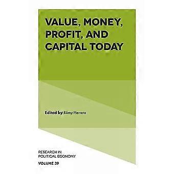 Valeur, argent, profit et capital aujourd'hui