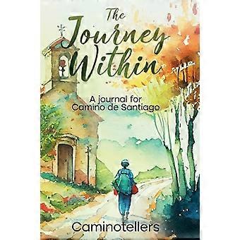 Sisäinen matka: Camino de Santiagon päiväkirja