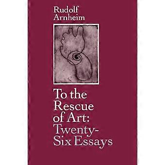 To The Rescue Of Art - Rudolf Arnheim - Paperback - en Book