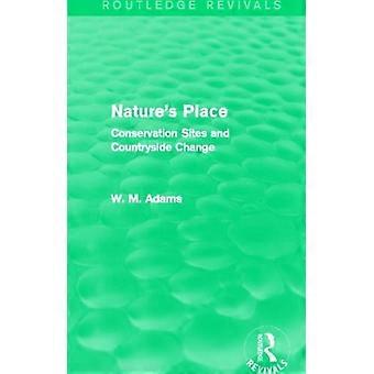 Nature's Place Routledge Revivals - Adams, William M