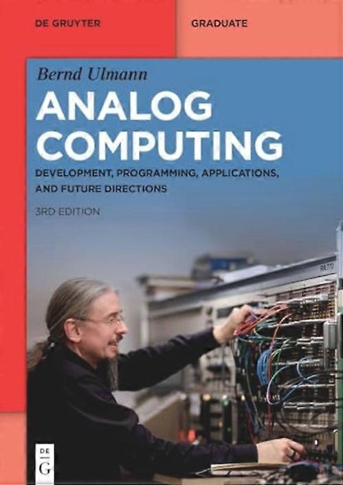 Analog Computing : Development, Programming, Applications, and Future Directions
