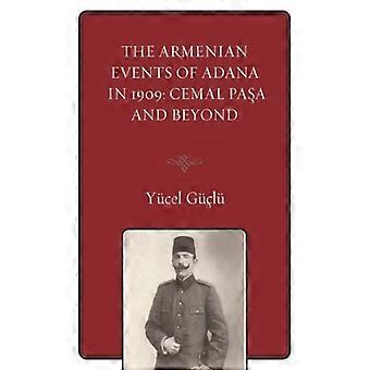 Armenian Events Of Adana In 1909 Cemal Pasa And Beyond - Ycel Gl - Paperback - English Book - History
