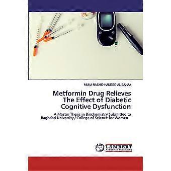 Metformin Drug Relieves The Effect Of Diabetic Cognitive Dysfunction - MUNA RASHID HAMEED AL-BANAA - Paperback - en Book