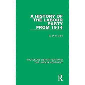 Uma História do Partido Trabalhista desde 1914 - G. D. H. Cole - Capa dura - Livro em inglês - História