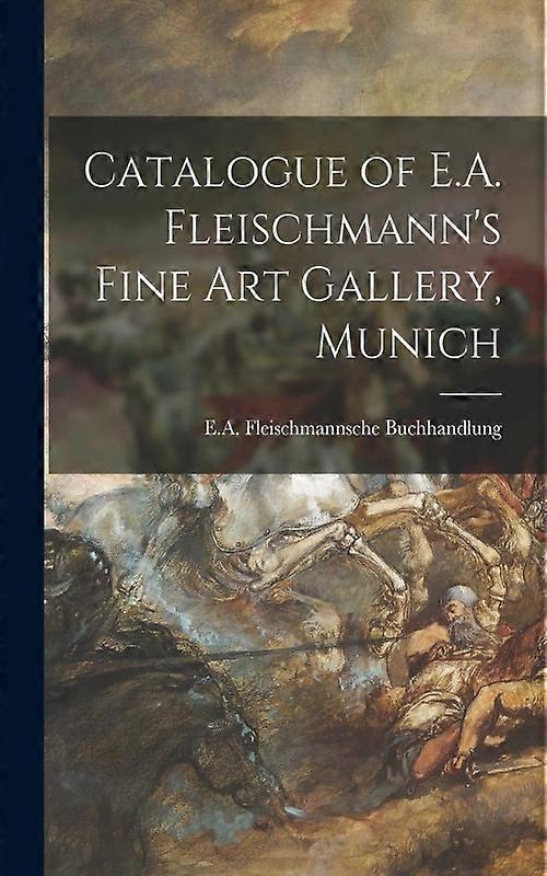 Katalog over E.A. Fleischmanns kunstgalleri München