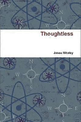 Thoughtless