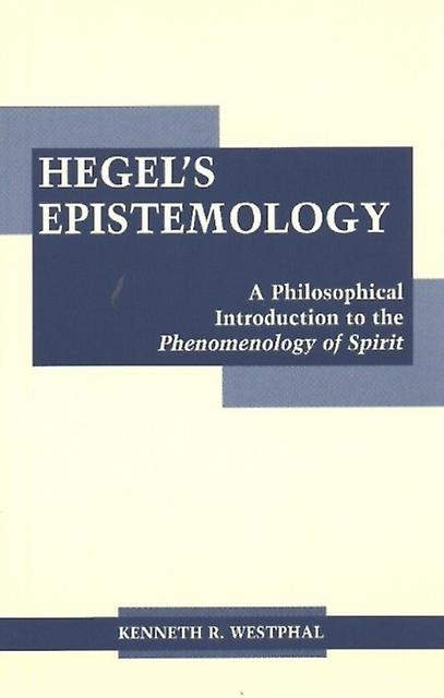 Hegels Epistemology by Kenneth R. Westphal Paperback Book