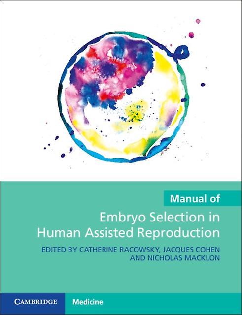 Manual Of Embryo Selection In Human Assisted Reproduction Paperback