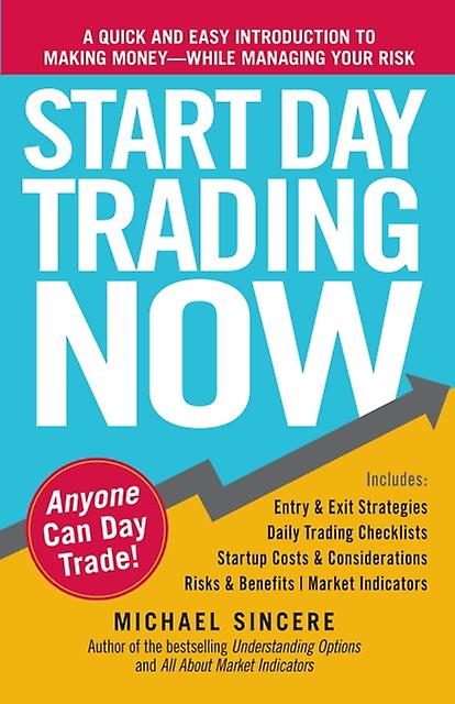 Start Day Trading Now by Michael Sincere Paperback Book