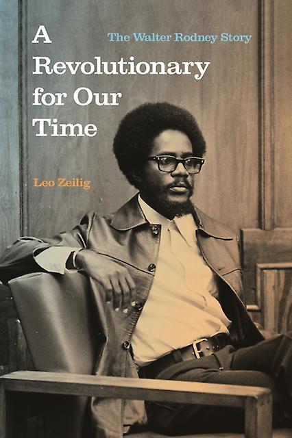 A Revolutionary For Our Time by Leo Zellig Paperback Book