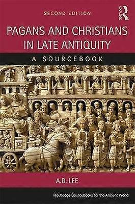 Pagans and Christians in Late Antiquity