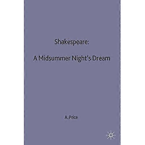 Shakespeare: A Midsummer Night's Dream (Casebooks Series)