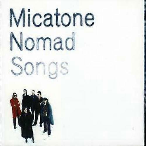 Micatone Nomad Songs CD (2005)