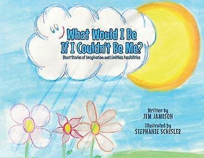 What Would I Be If I Couldn't Be Me?