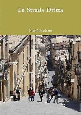La Strada Dritta