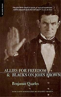 Allies For Freedom & Blacks On John Brown