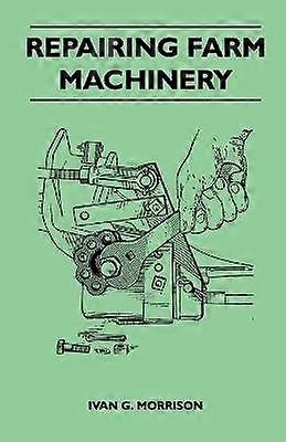 Repairing Farm Machinery