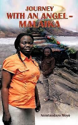 A Journey With an Angel -Malaika