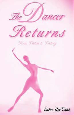 The Dancer Returns From Victim to Victory 007