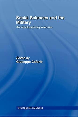 Social Sciences and the Military: An Interdisciplinary Overview