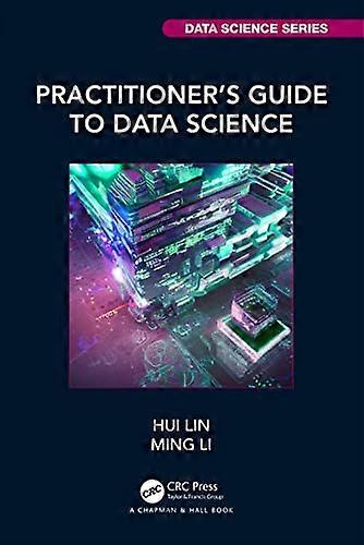 Practitioners Guide to Data Science