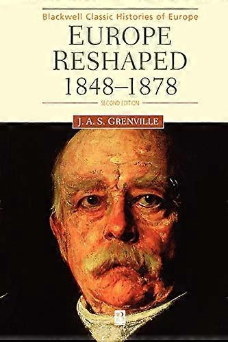Europe Reshaped: 1848 1878