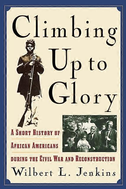 Climbing Up To Glory by Wilbert L. Jenkins Paperback Book
