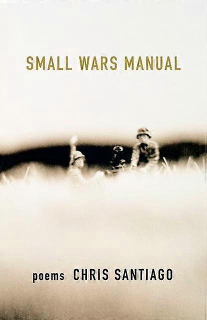 Small Wars Manual by Chris Santiago Paperback Book