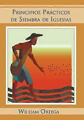 Principios Practicos de Siembra de Iglesias