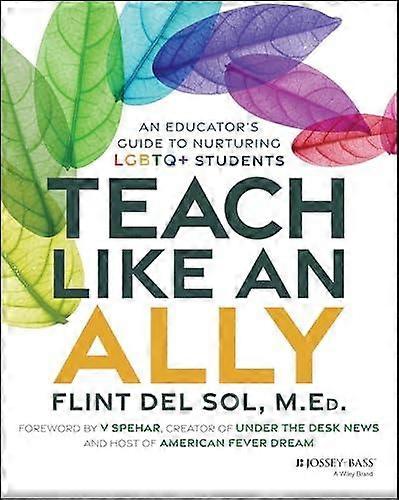 Teach Like An Ally by Flint Del Sol Paperback Book