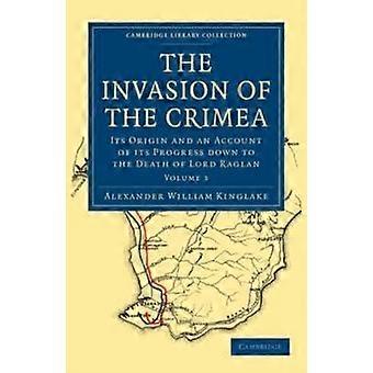 The Invasion Of The Crimea - Volume 3 - Alexander William Kinglake - Paperback - en Book