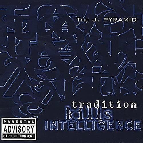 J. Pyramid - Tradition Kills Intelligence [CD]