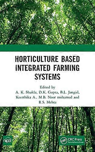 Horticulture Based Integrated Farming Systems